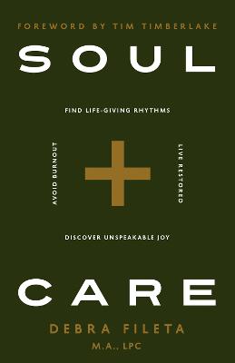 Soul Care: Find Life-Giving Rhythms Live Restored