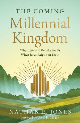 The Coming Millennial Kingdom : (06/25)