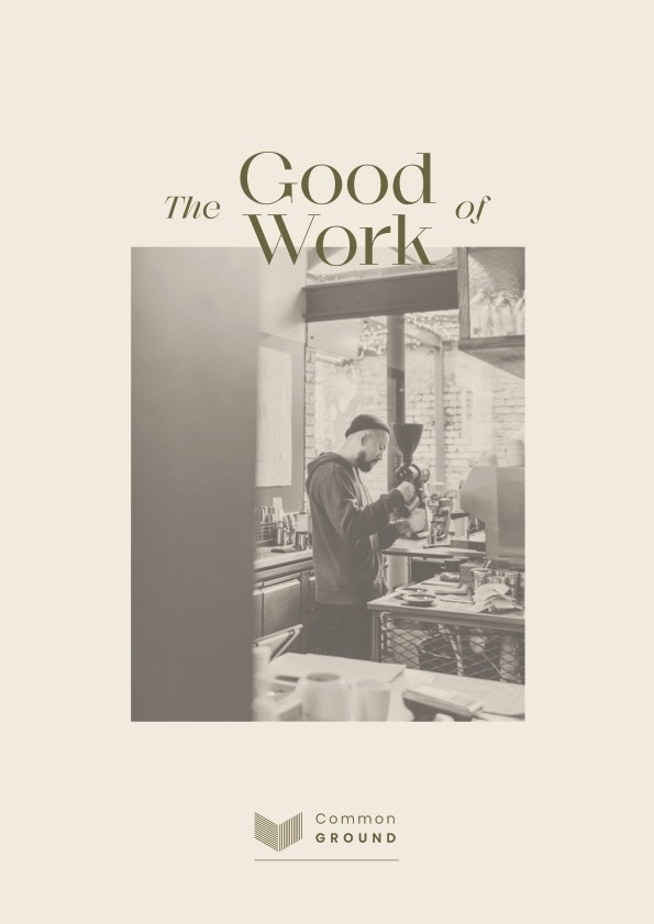 The Good of Work