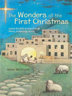 The Wonders of the First Christmas (10/25)