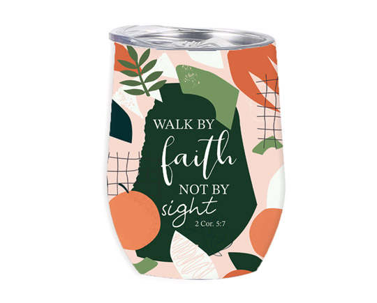 Tumbler Mug Walk By Faith Not By Sight