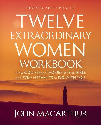 Twelve Extraordinary Women Workbook Rev & Upd (08/25)