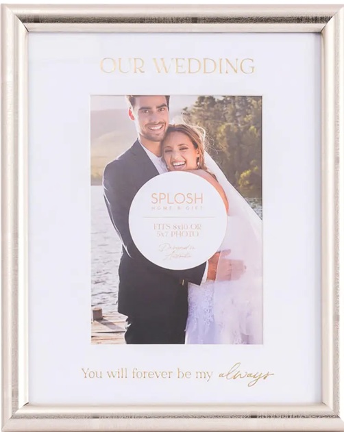 Wedding Frame You Will Forever Be My Always