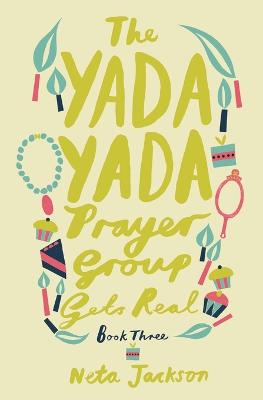 Yada Yada Prayer Group Gets Real Book 3 (POD)