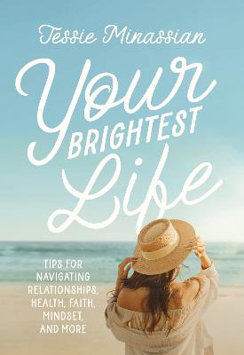 Your Brightest Life H/C