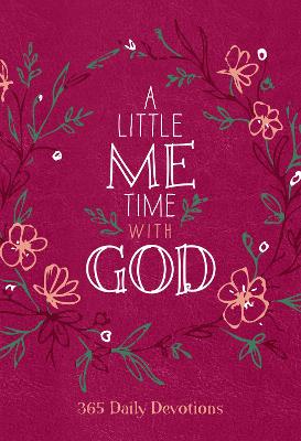 A Little Me Time with God : 365 Daily Devotions (07/25)