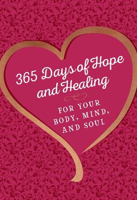 365 Days of Hope and Healing for Your Body, Mind, and Soul   (09/25)