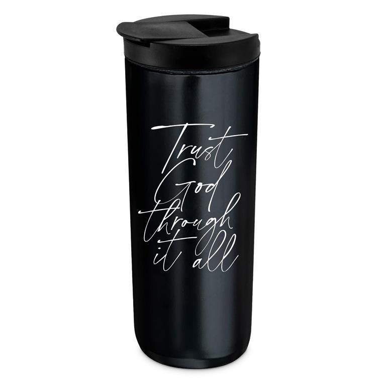 Tumbler Trust God Through It All Black (04/25)