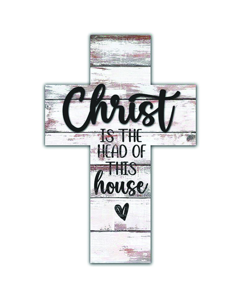 Wall Cross Christ Is The Head Of This House MDF 