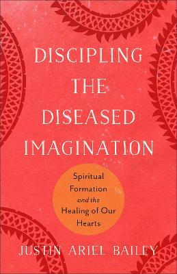 Discipling the Diseased Imagination (03/26)
