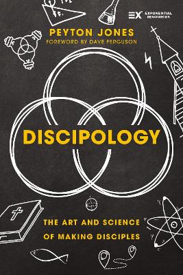 Discipology: The Art and Science of Making Disciples H/C (03/25)