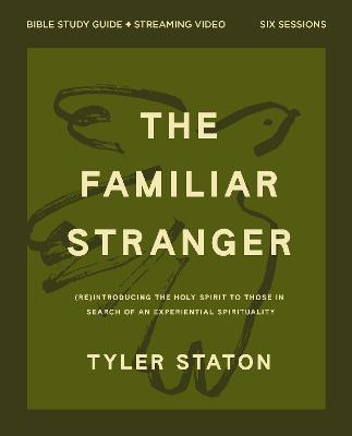 Familiar Stranger Bible Study Guide plus Streaming Video (04/26)
