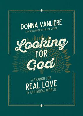 Looking for God: A Search for Real Love in an Unreal World (02/26)