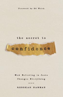 The Secret to Confidence: How Believing in Jesus Changes Everything (06/26)