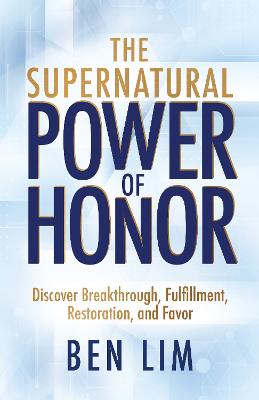 The Supernatural Power of Honor (01/26)