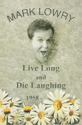 Live Long and Die Laughing (12/25)