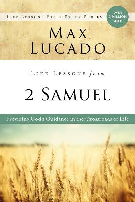 Life Lessons from 2 Samuel: God’s Guidance in the Crossroads of Life (05/26)
