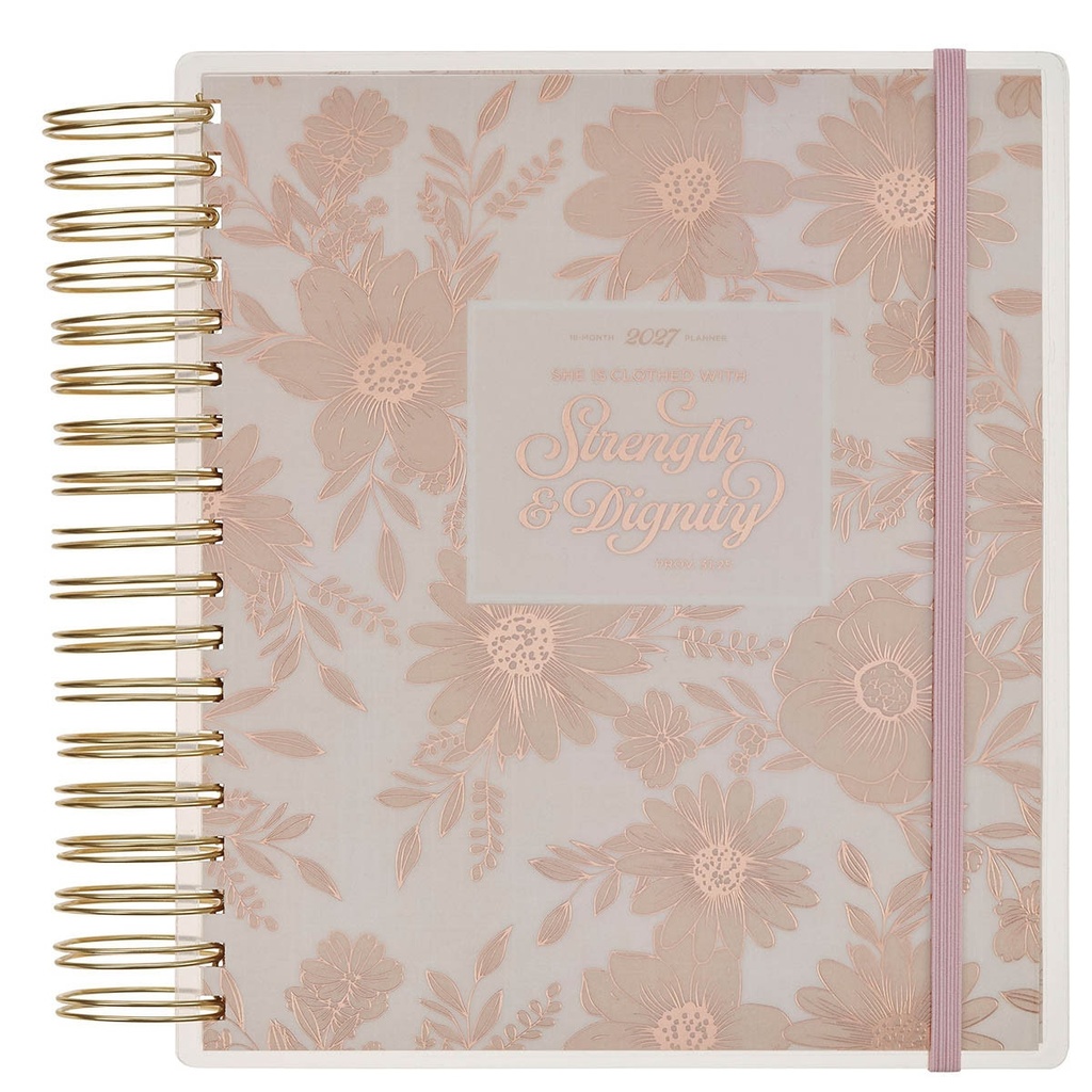 2027 18 Month Planner Strength & Dignity w/Elastic 