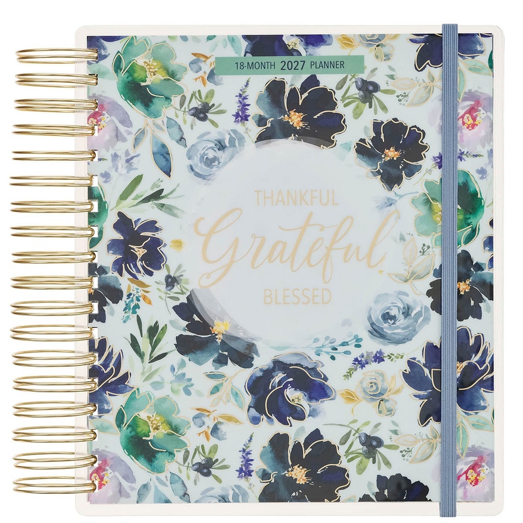 2027 18 Month Planner Thankful Grateful Blessed w/Elastic Spiral 