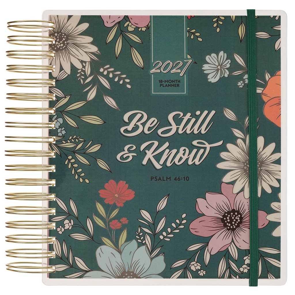 2027 18 Month Planner Be Still & Know Floral w/Elastic Spiral 