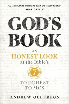 God’s Book: An Honest Look at the Bible’s 7 Toughest Topics 