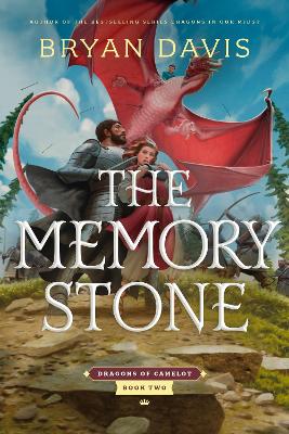 The Memory Stone #02 in Dragons of Camelot Series