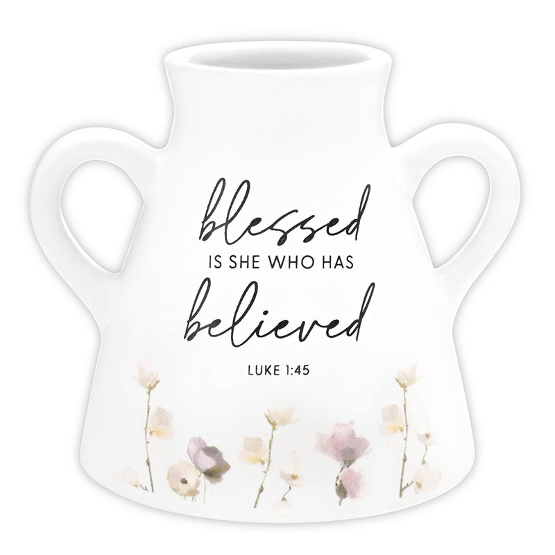 Mini Vase Blessed Is She Who Has Believed (03/26)