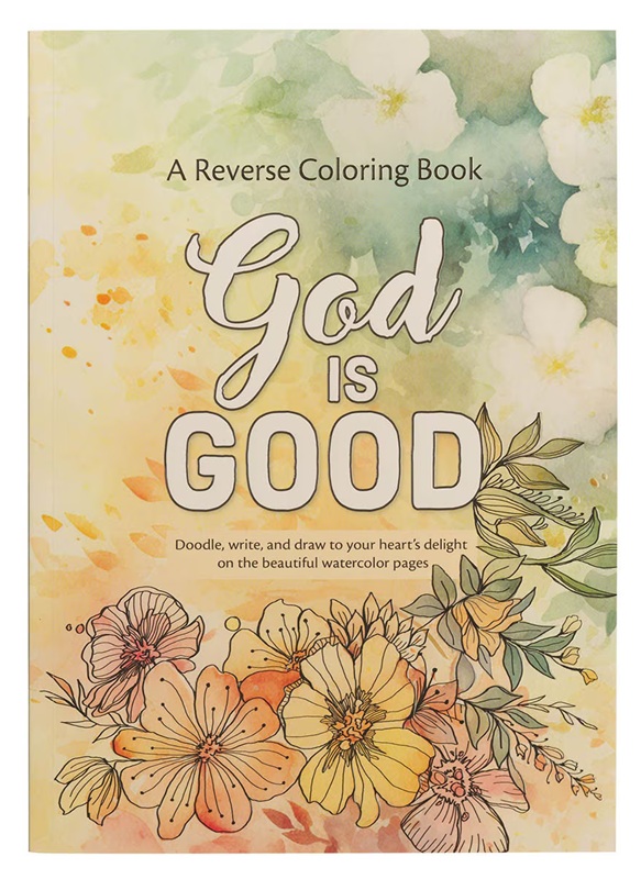 God Is Good Reverse Colouring Book