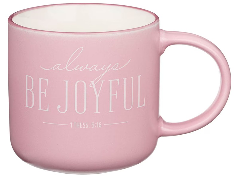 Mug Dusty Mauve Be Joyful 1 Thess. 5:16