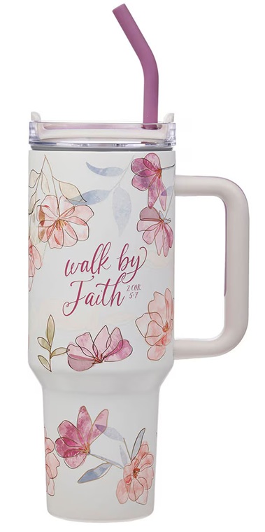 Tumbler w/straw SS White Floral Walk By Faith 2 Cor. 5:7