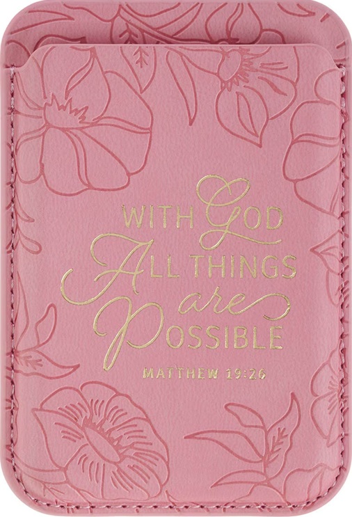 Phone Wallet Magnetic Pink With God All Things Matt. 19:26
