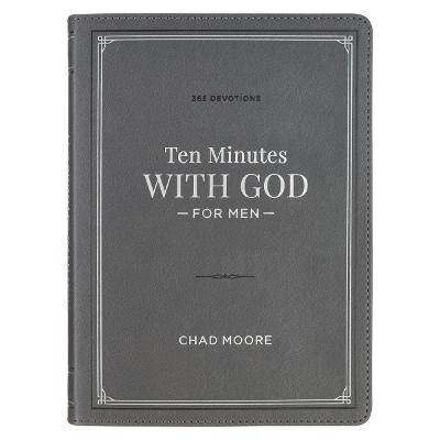 Ten Minutes With God Grey Daily Devotional For Men Grey