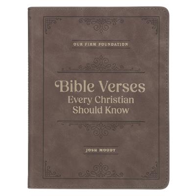 Our Firm Foundation: Bible Verses Every Christian Should Know Brown