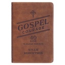 Gospel Courage: 40 Days To Sharing Your Faith Brown Devotional