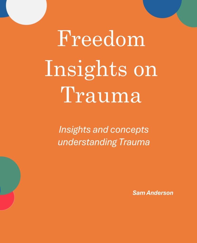 Freedom Insights On Trauma #4