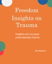 Freedom Insights On Trauma #4