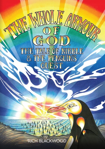 [9780473782849] The Whole Armour of God - The Tale of Nibble and the Penguin's Quest