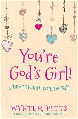 [9780736967365] You're God's Girl!: A Devotional for Tweens