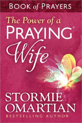 [9780736957519] Power of a Praying Wife Book of Prayers