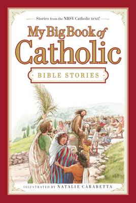 [9780718011956] My Big Book Of Catholic Bible Stories