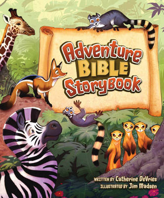 [9780310716372] Adventure Bible Storybook
