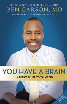 [9780310749455] You Have a Brain: A Teens Guide to Think Big: P/B