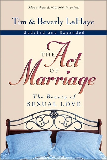 [9780310211778] Act of Marriage: The Beauty of Sexual Love (Upd & Exp Ed)