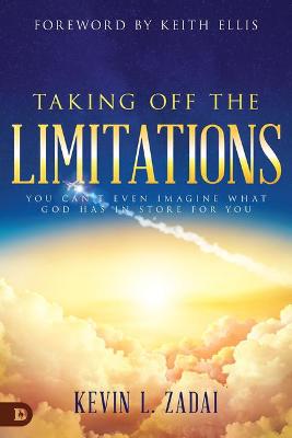 [9780768459562] Taking Off the Limitations: You Can't Even Imagine