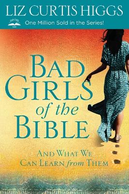 [9780307731975] Bad Girls of the Bible