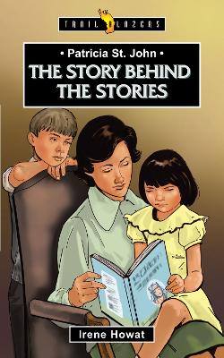 [9781781915271] Patricia St. John: The Story Behind the Stories