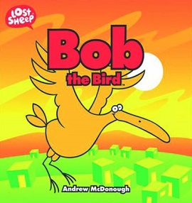 [9781921229435] Bob the Bird (Lost Sheep)