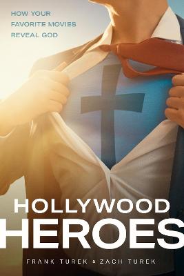 [9781641583510] Hollywood Heroes: How Your Favorite Movies Reveal God