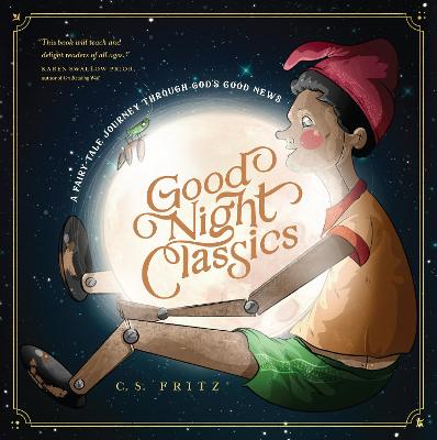[9781641582377] Good Night Classics: Fairy-Tale Journey Through God's