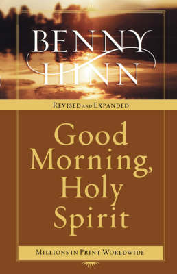 [9780785261261] Good Morning Holy Spirit (Revised and Expanded)